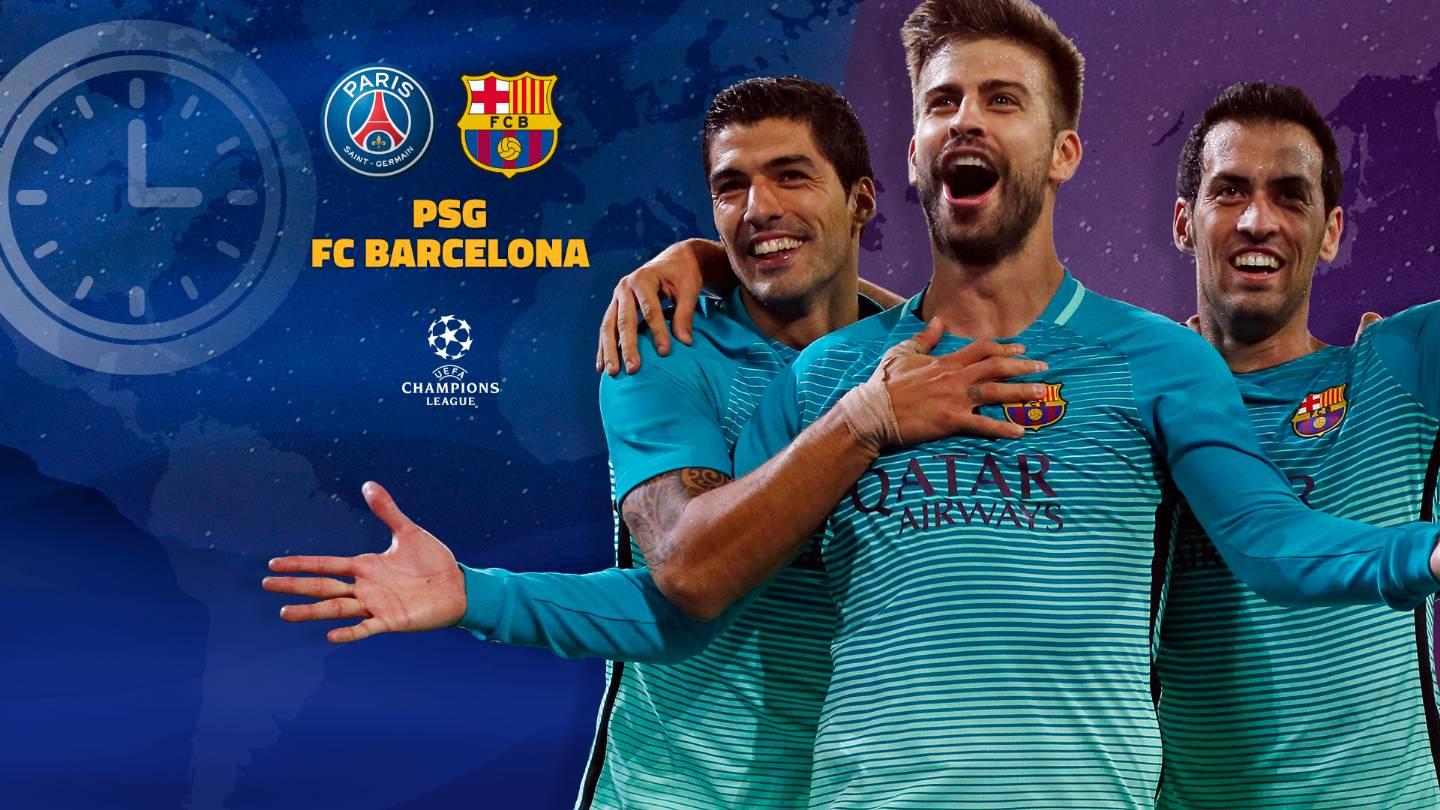 When And Where To Watch Paris Saint-Germain V FC Barcelona