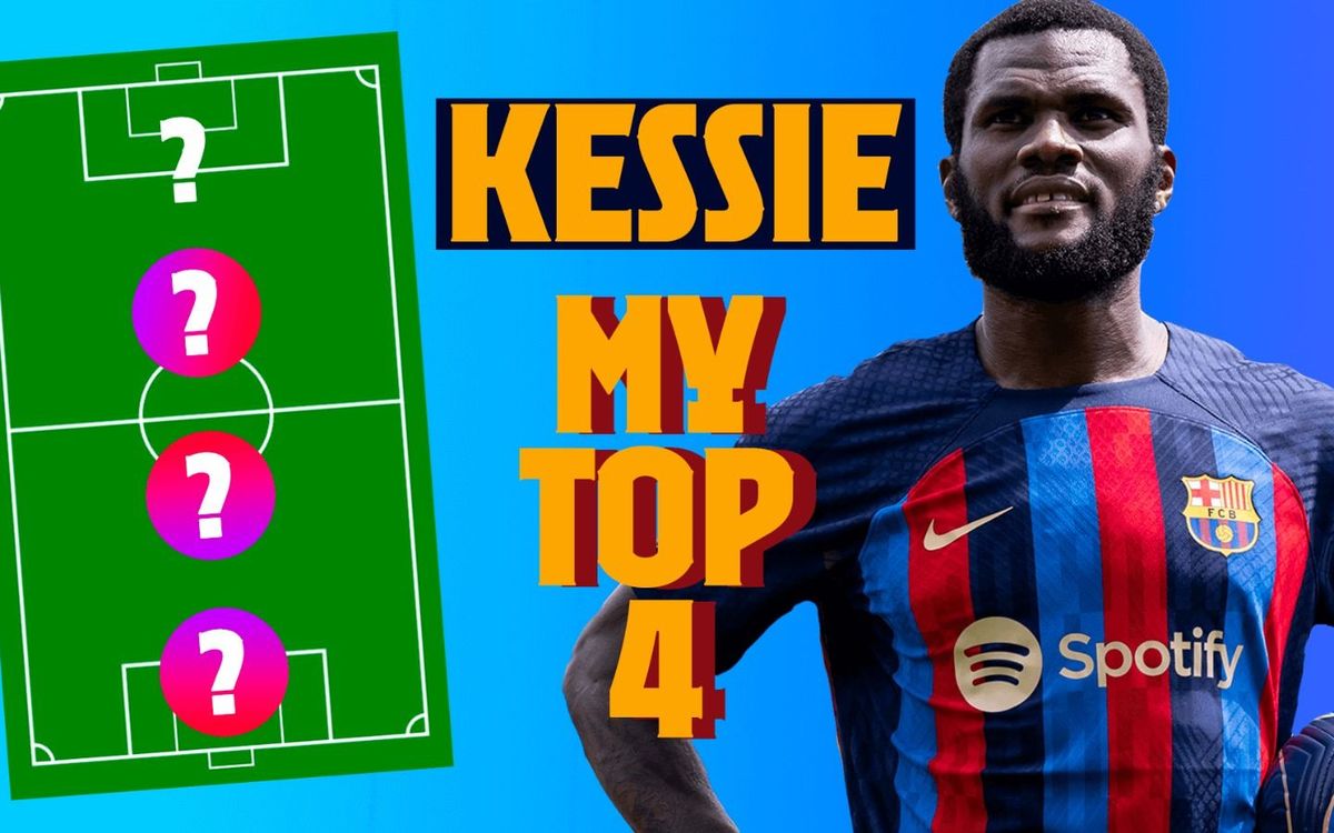 My Top 4, avec Franck Kessie