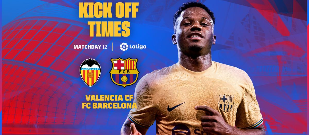 When and where to watch Valencia v FC Barcelona