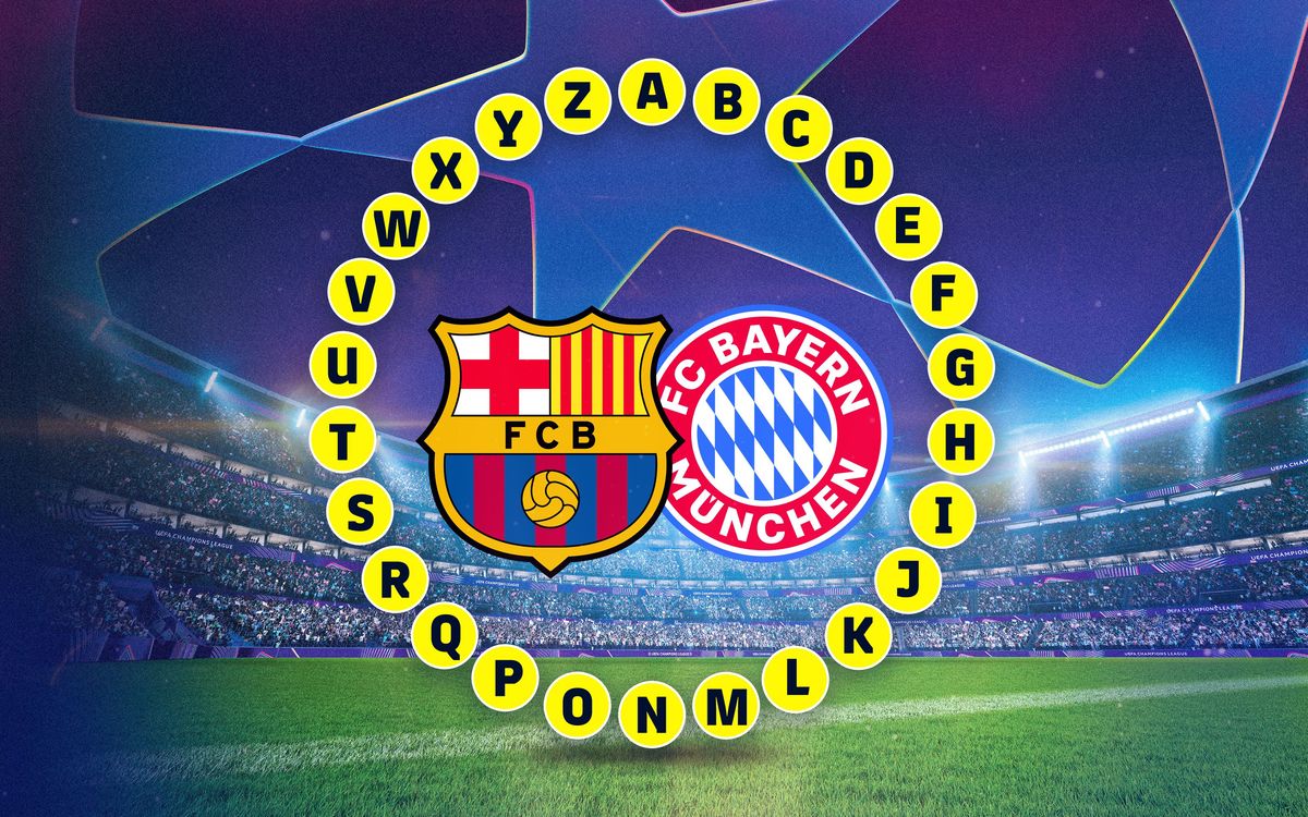 The A-Z quiz for FC Barcelona v Bayern Munich