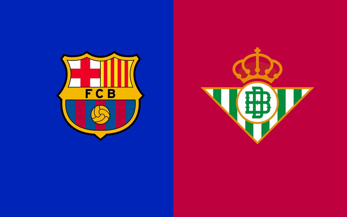 When and where to watch FC Barcelona v Betis